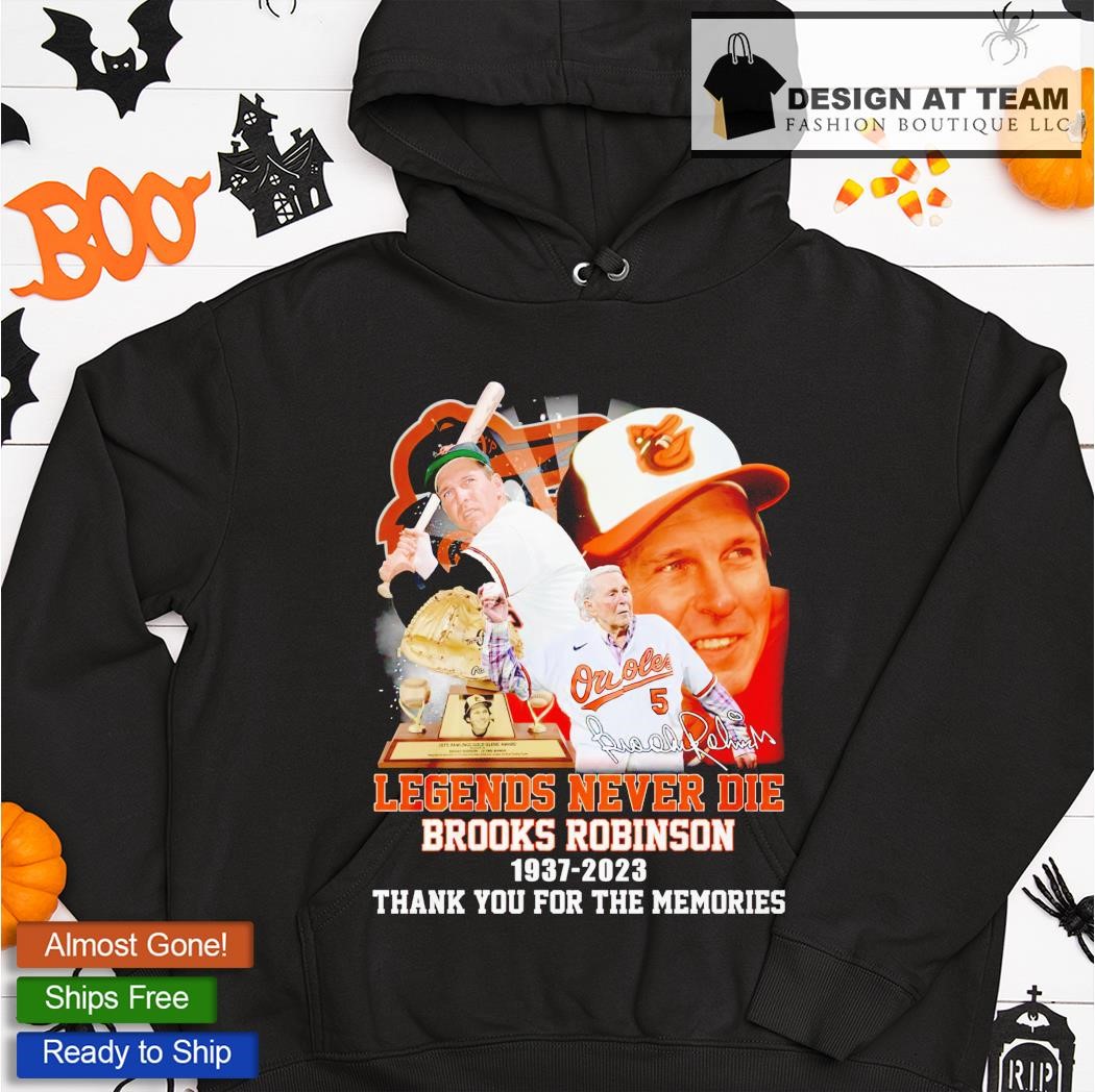 Official Brooks robinson baltimore orioles 1937 2023 legends never die  memories baseball jersey shirt, hoodie, sweater, long sleeve and tank top