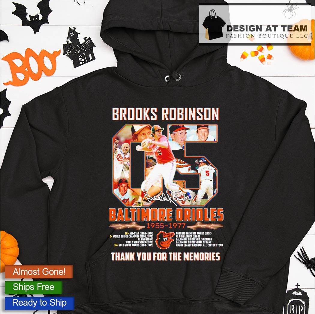 Brooks robinson maltimore orioles 1955 1977 memories shirt, hoodie,  sweater, long sleeve and tank top