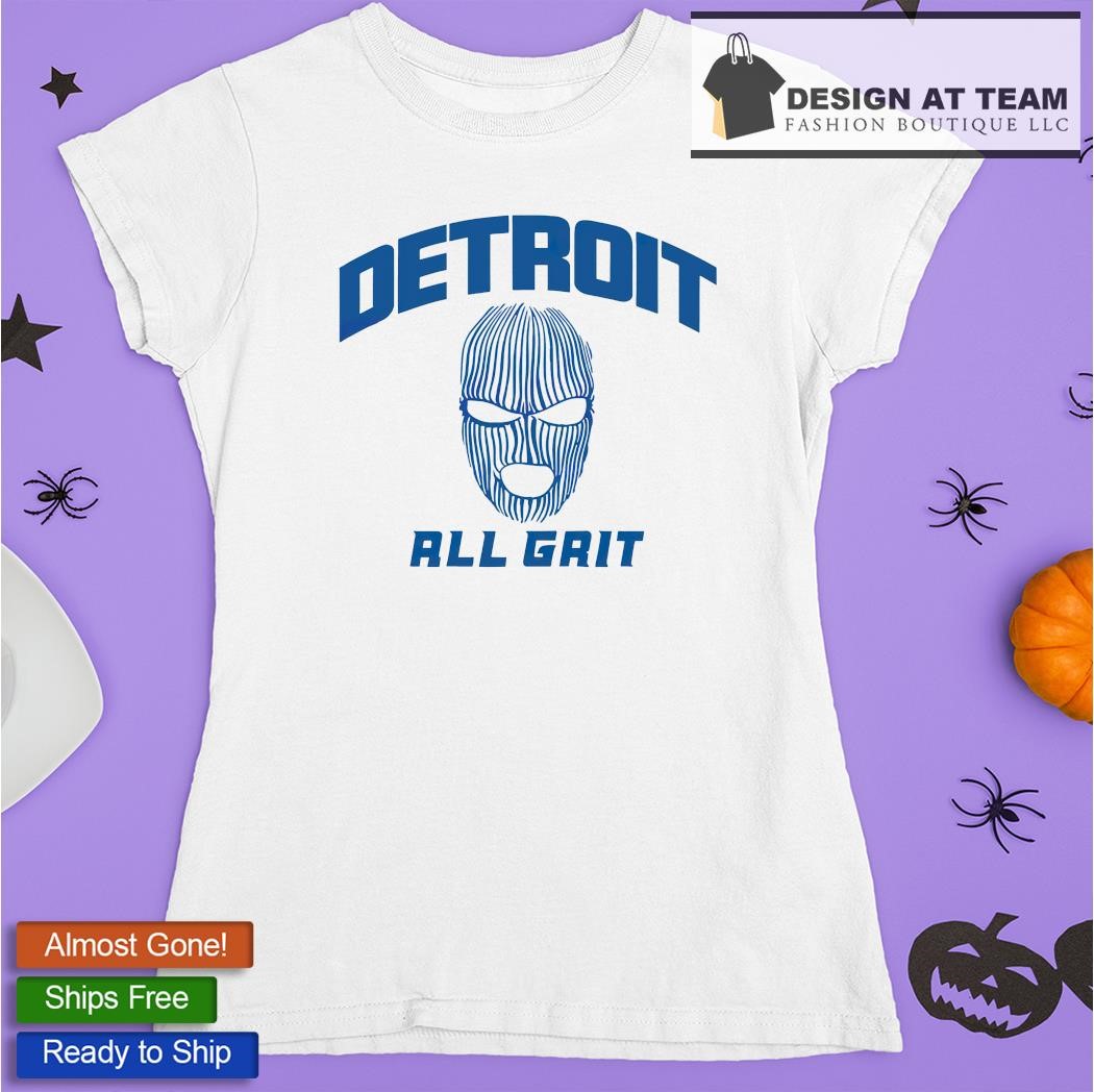 Ski Mask Detroit All Grit shirt, hoodie, longsleeve, sweatshirt, v-neck tee