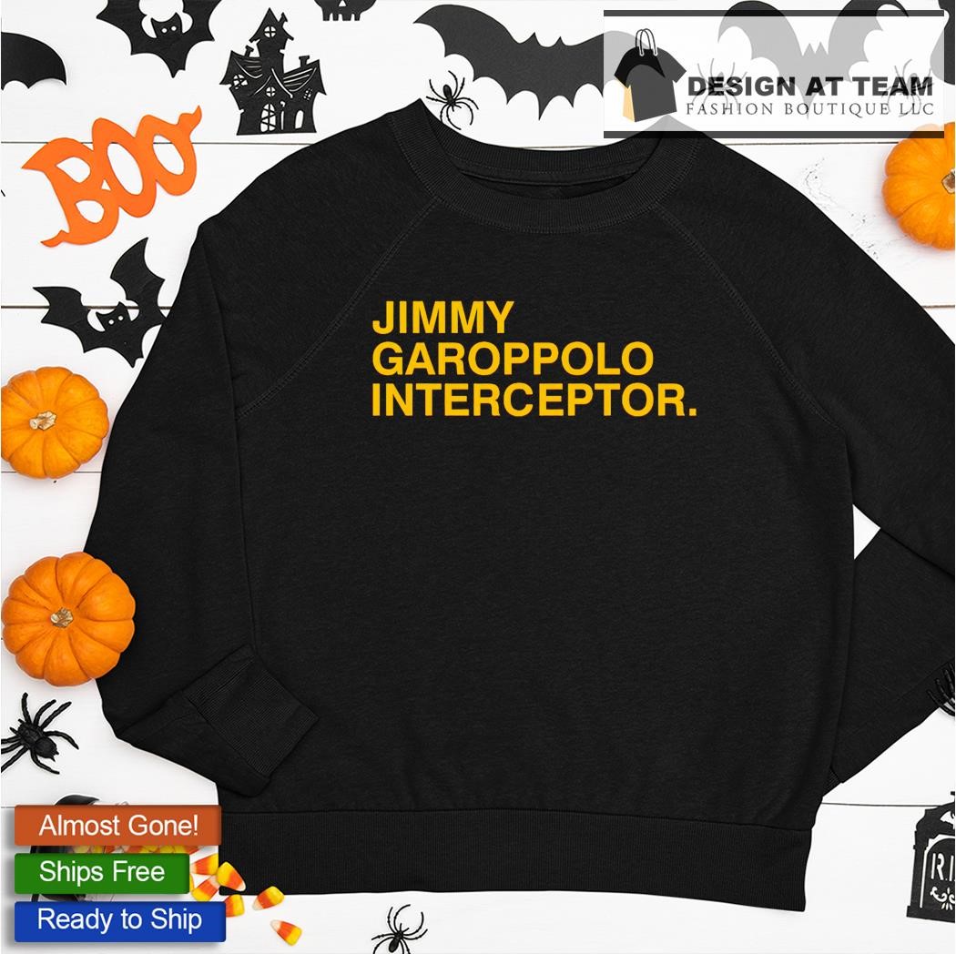 Official Jimmy garoppolo interceptor T-shirt, hoodie, tank top