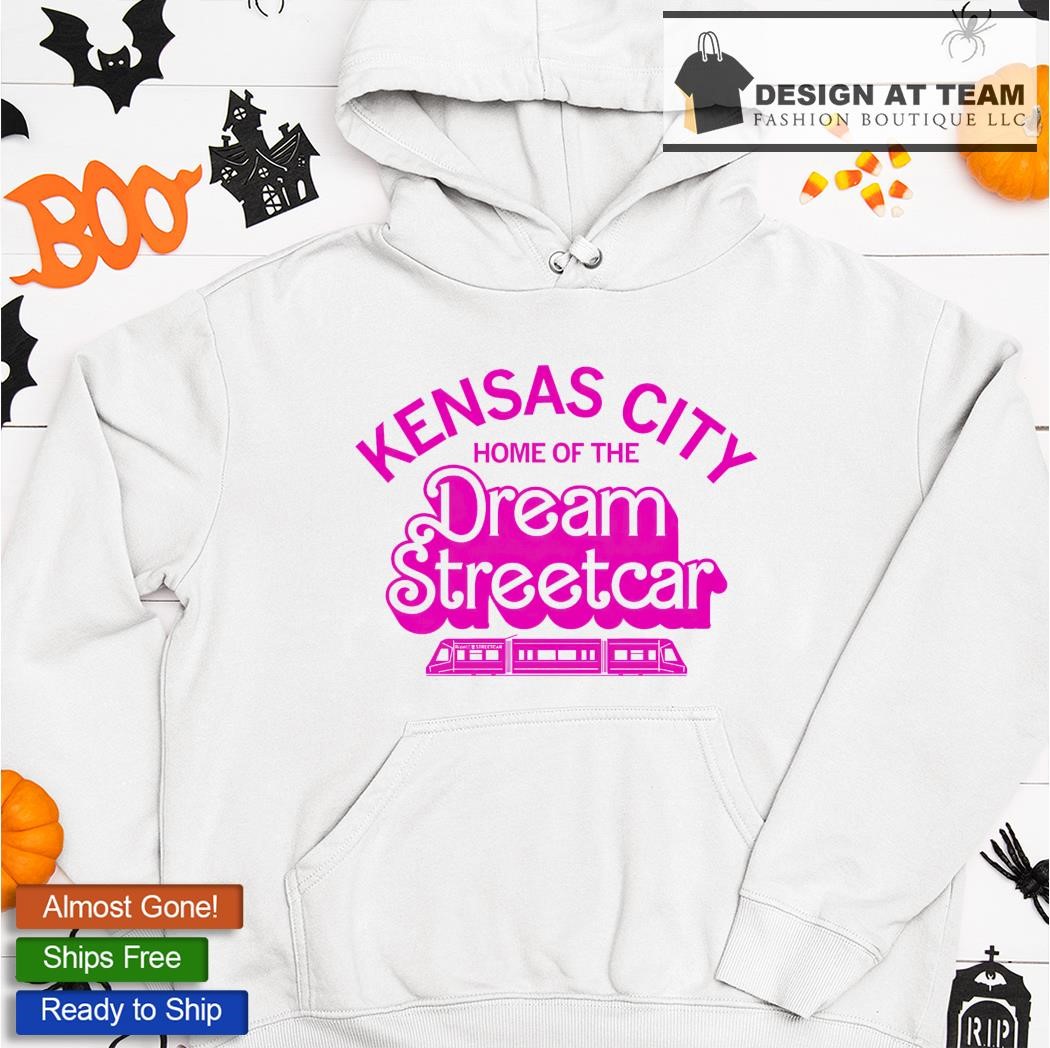 Kansas City Home Of The Dream Streetcar Shirt Kansas City Chiefs T Shirt  Near Me Kansas City Chiefs Depth Chart Kansas City Chiefs Shirt Near Me  Kansas City Chiefs Shirt New 