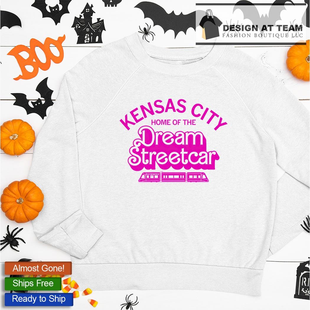 Kansas City Home Of The Dream Streetcar Shirt Kansas City Chiefs T