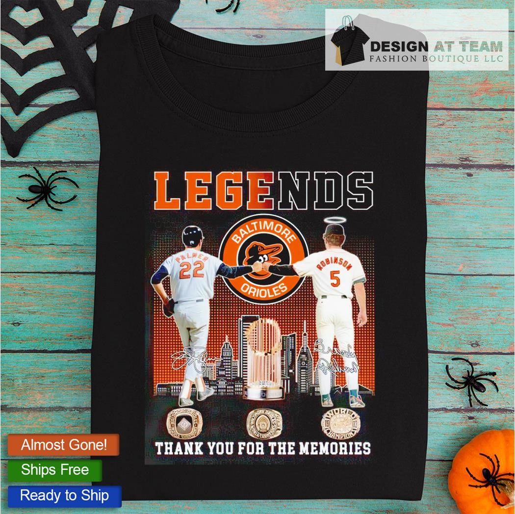 Official palmer and robinson legends baltimore orioles thank you for the  memories shirt, hoodie, sweatshirt for men and women