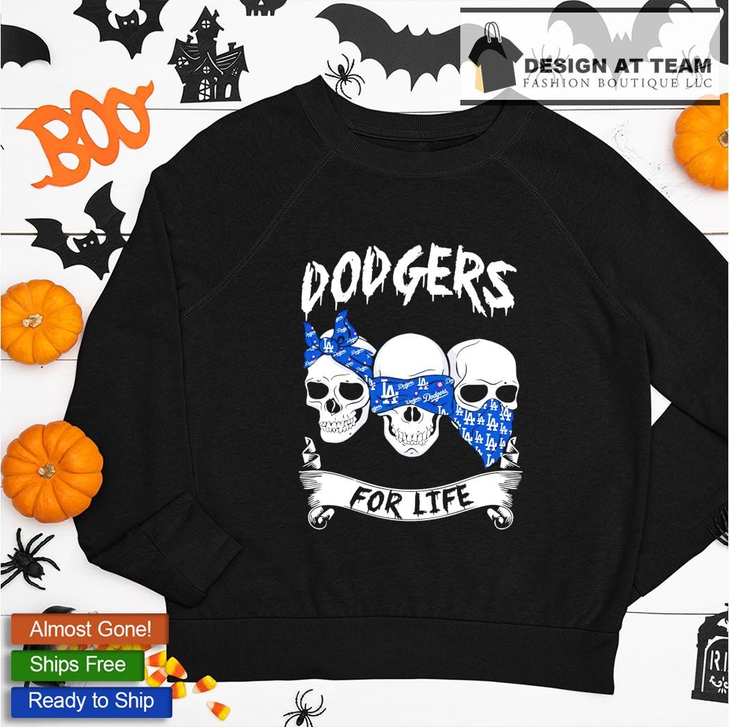 Los Angeles Dodgers For Life Skull Design Shirt, hoodie, sweater
