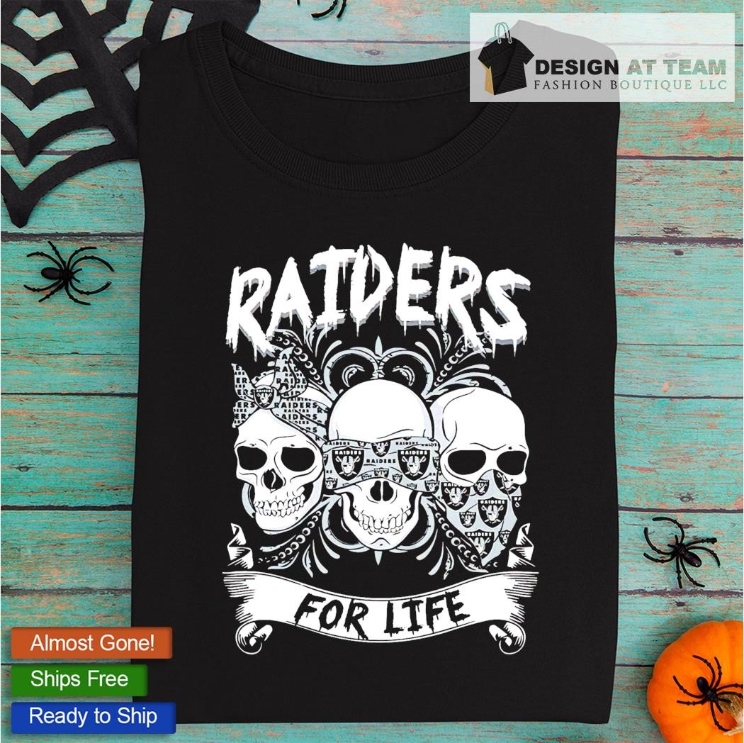 Los Angeles Raiders skull Raiders for life shirt, hoodie, sweater, long  sleeve and tank top