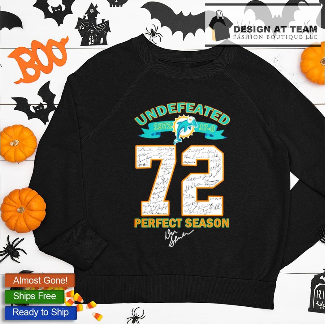 Undefeated 1972 miami dolphins 72 perfect season signatures t shirt,  hoodie, sweater, long sleeve and tank top