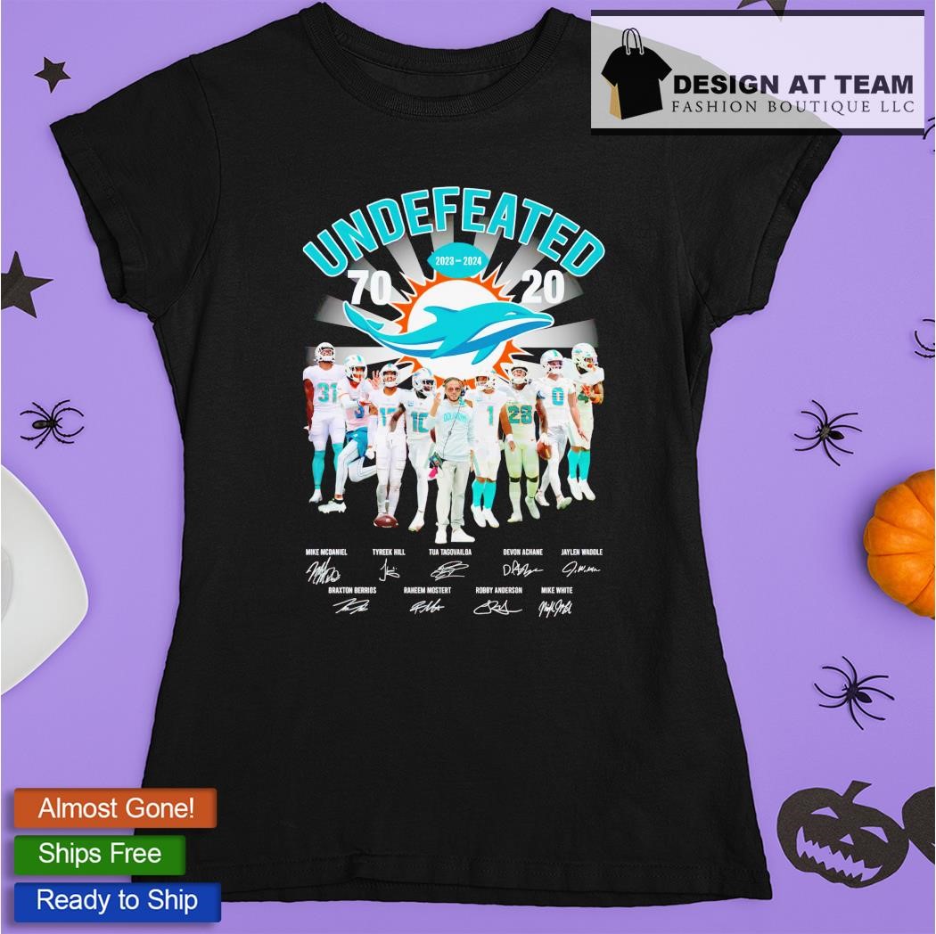 Miami Dolphins Undefeated 2023 2024 70 Points Signatures T Shirt