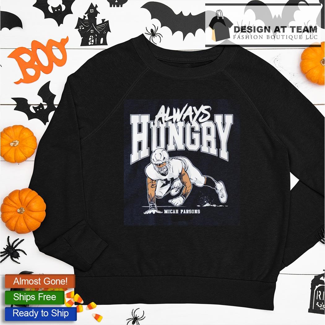 Micah Parsons Shirt The Lion Is Always Hungry Sweatshirt - iTeeUS