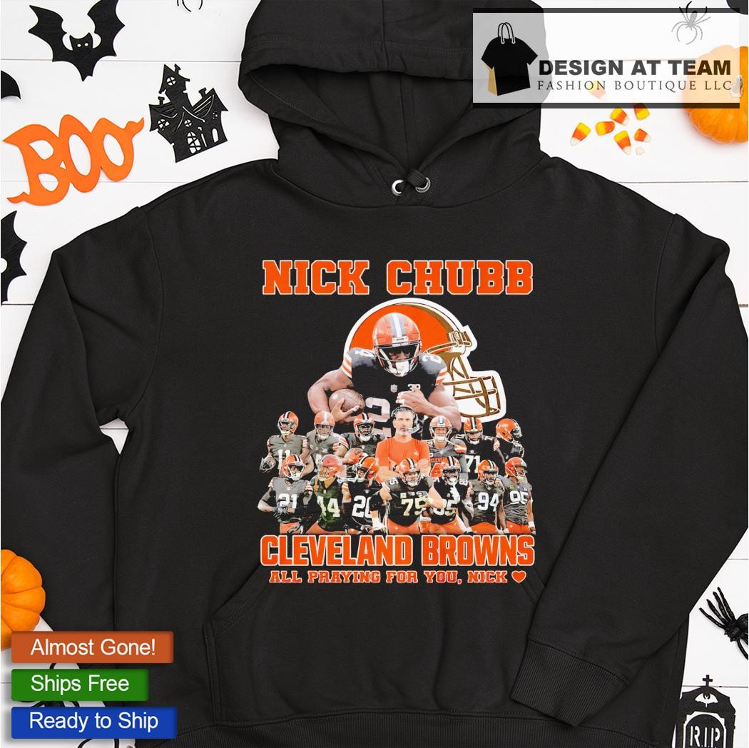 Nick Chubb Cleveland Browns all praying for you Nick shirt, hoodie