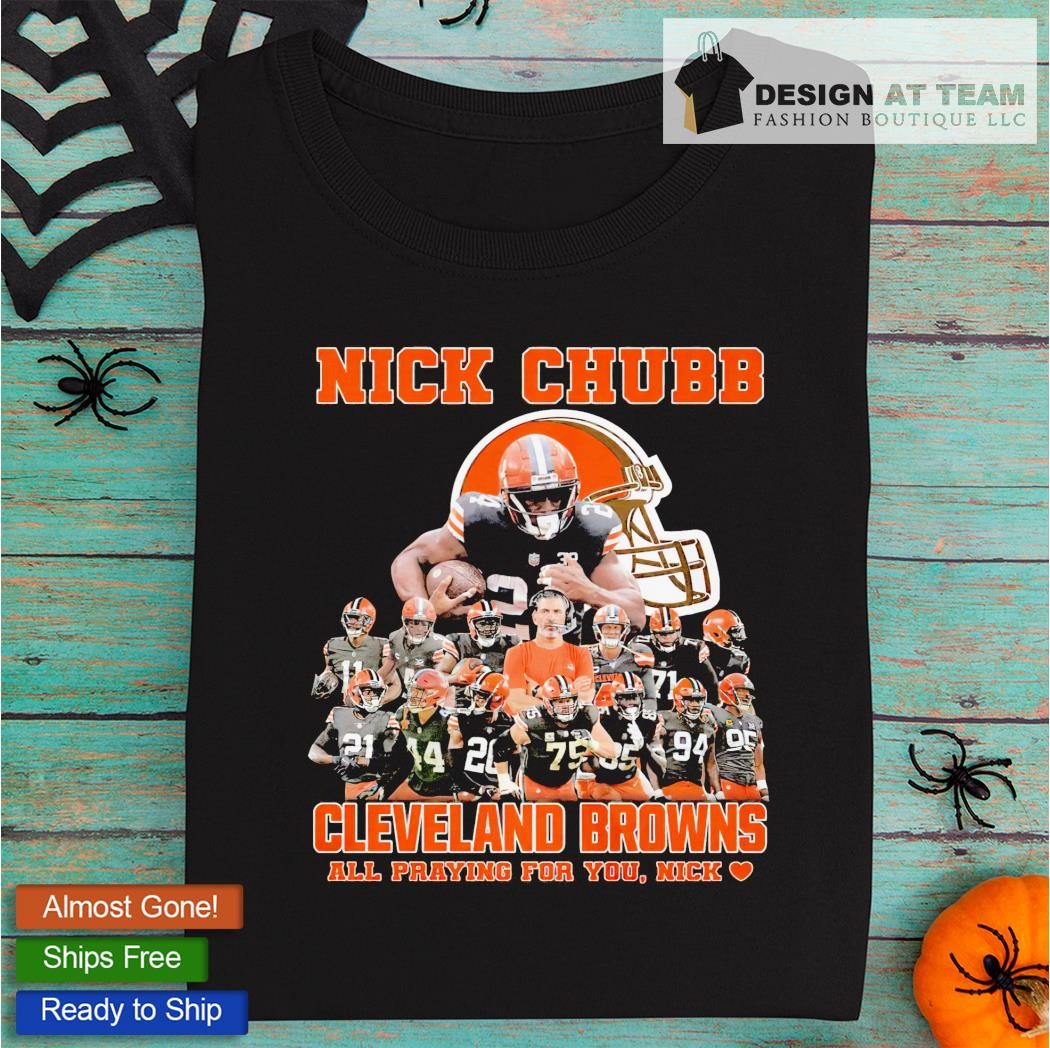 Nick Chubb Cleveland Browns all praying for you Nick shirt, hoodie