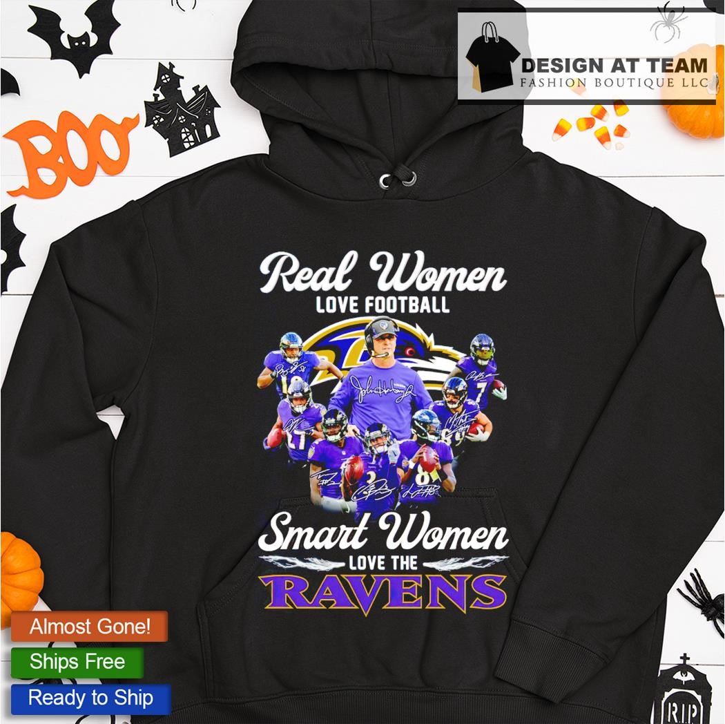 Real Women Love Football Smart Women Love The Baltimore Ravens 2023 Unisex  T-Shirt, hoodie, sweater, long sleeve and tank top