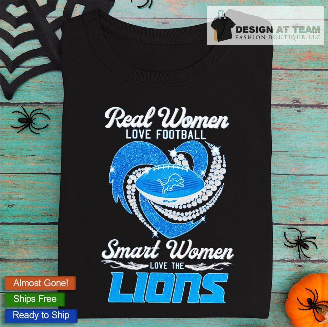 Official real women love football smart women love the Detroit Lions  signatures shirt, hoodie, sweater, long sleeve and tank top