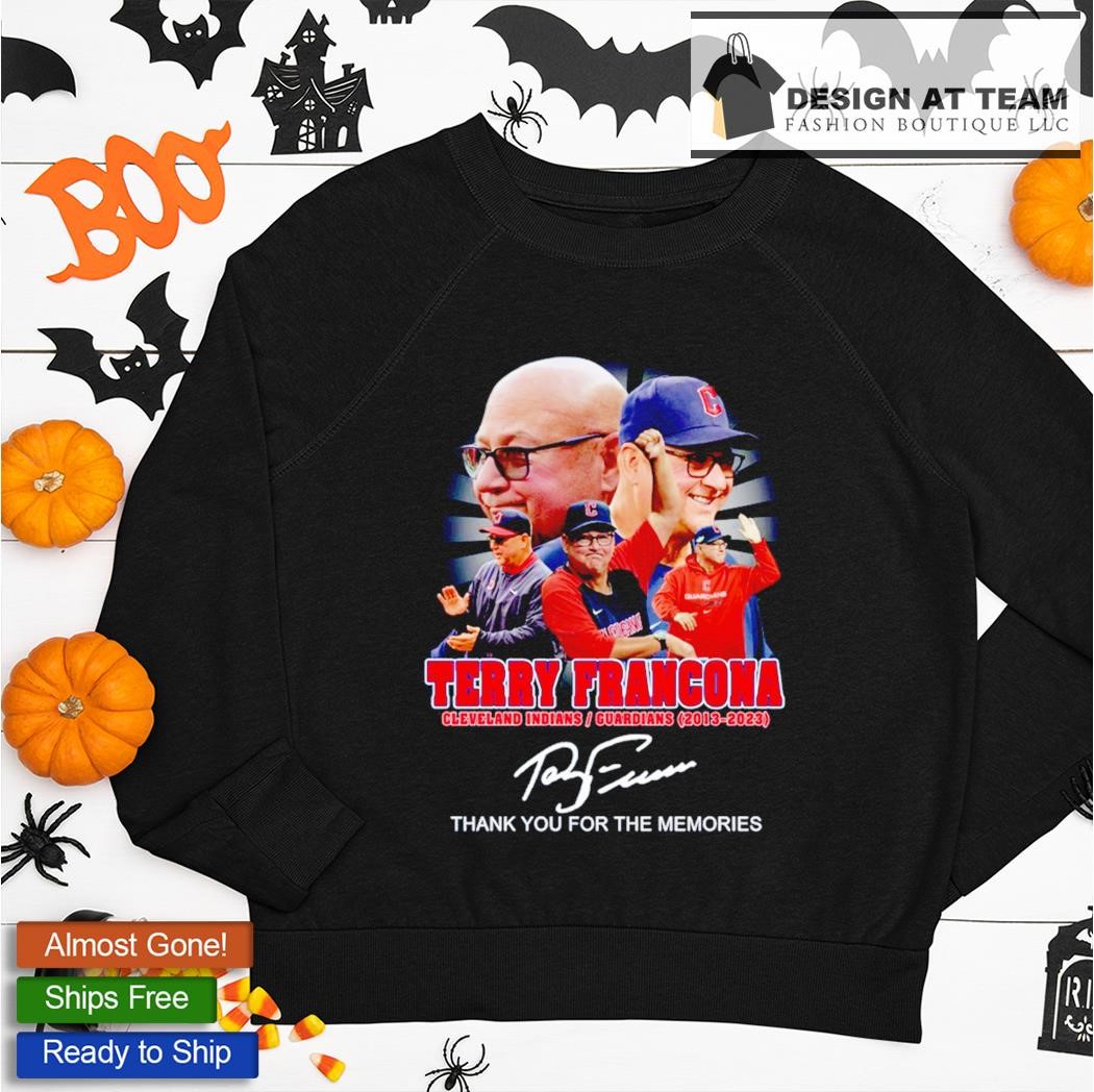 Terry Francona Cleveland Indians, Guardians 2013 – 2023 Thank You For The  Memories T-Shirt, hoodie, sweater and long sleeve