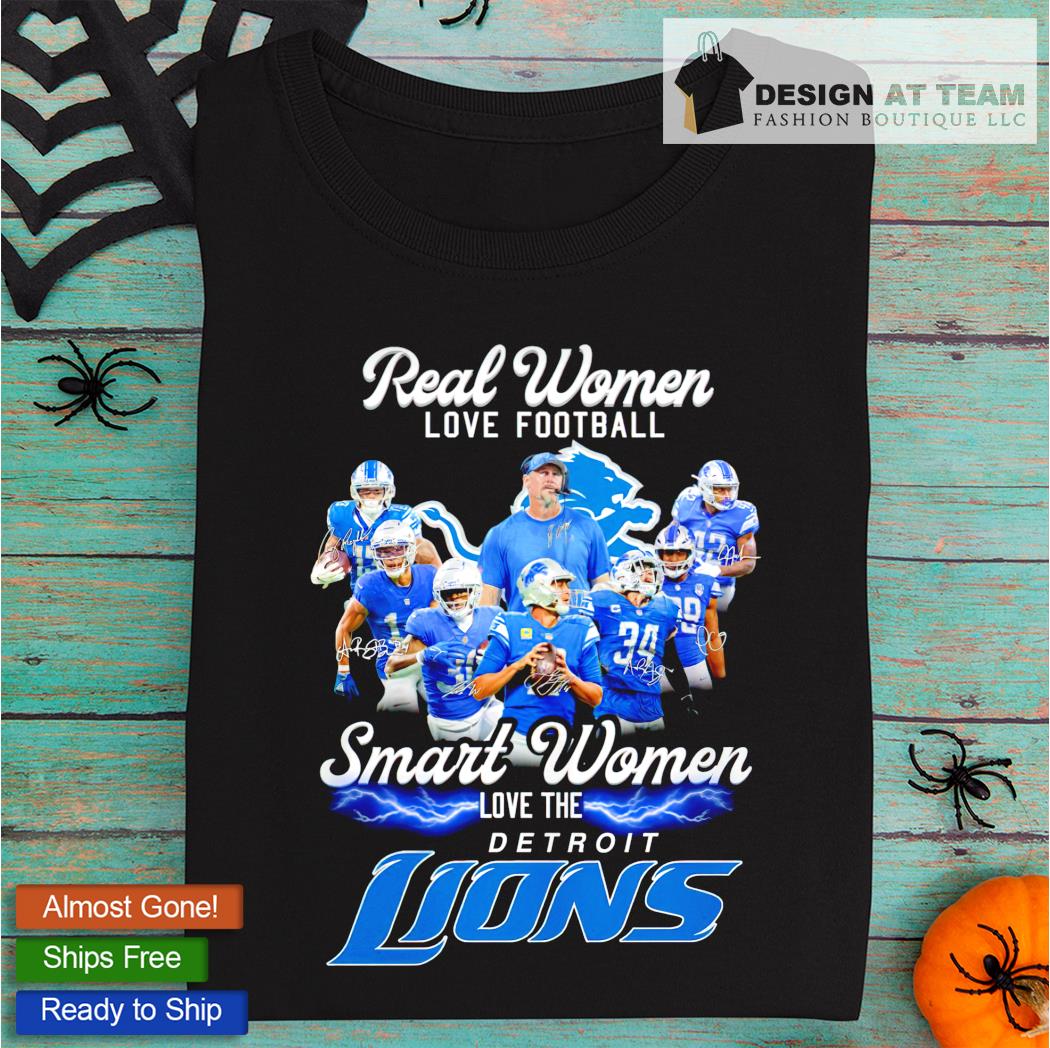 Real Women Love Football, smart Women Love The Detroit Lions Shirt