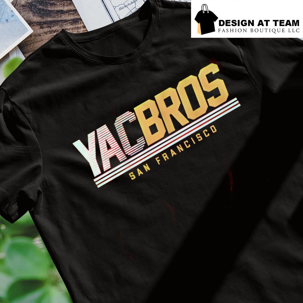 San Francisco Yac Bros shirt, hoodie, sweater, long sleeve and tank top