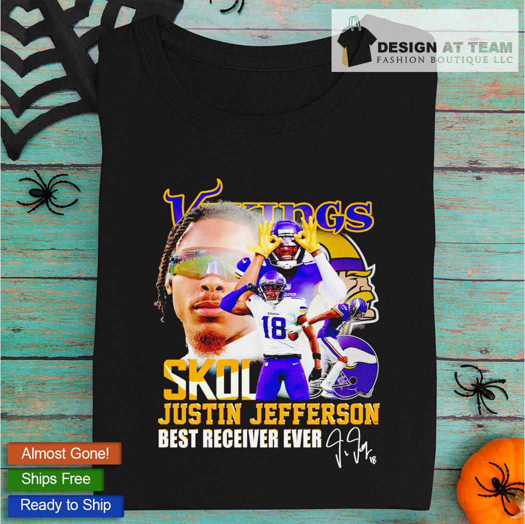 Minnesota Vikings Skol Justin Jefferson Best Receiver Ever signature shirt  - Limotees