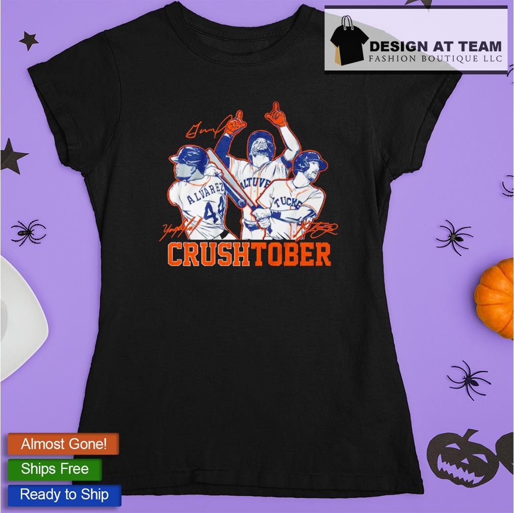 Crushtober Altuve Yordan Tucker Houston Tee Shirt Hoodie Tank-Top Quotes