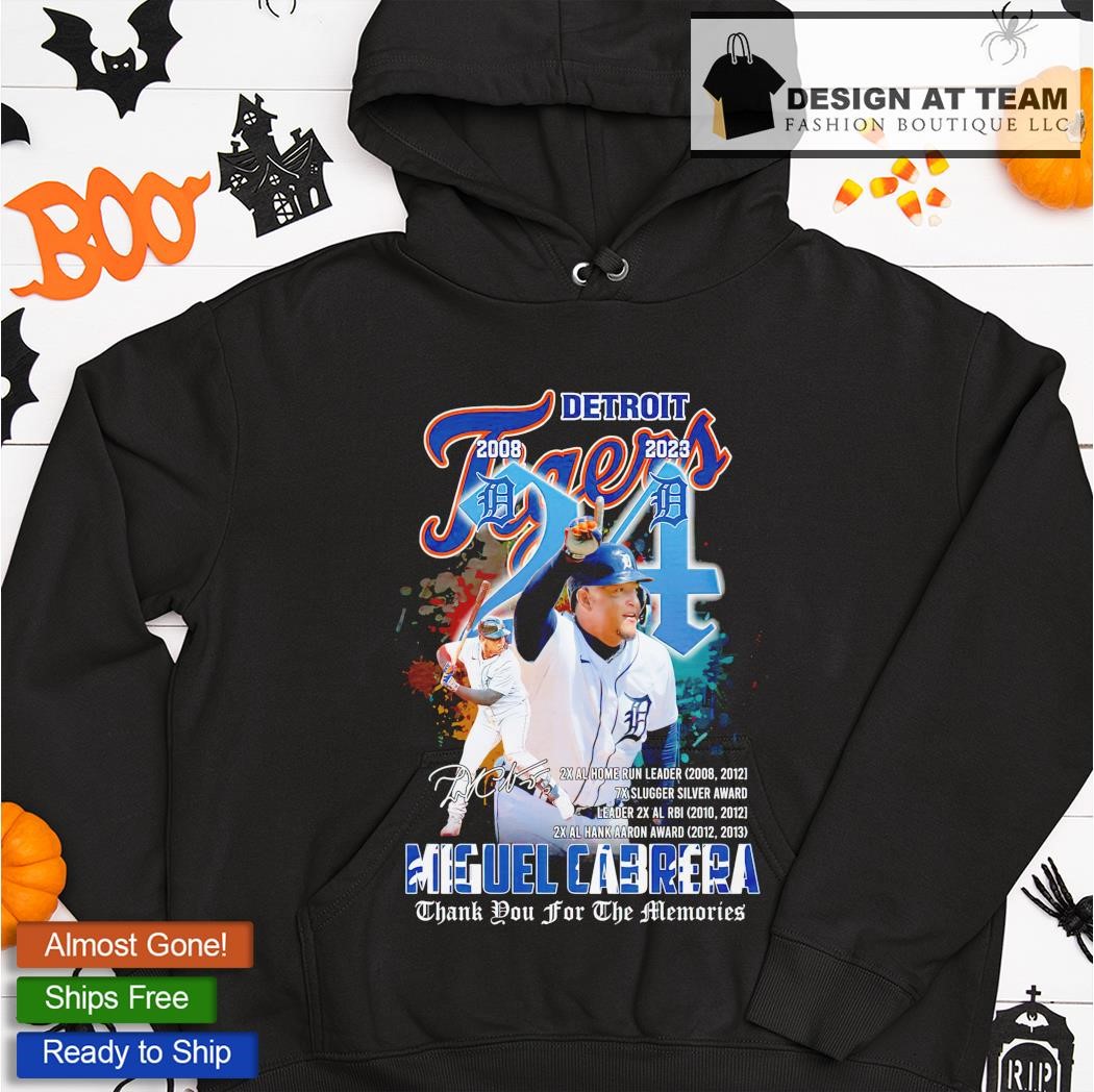 Detroit Tigers Miguel Cabrera 2008-2023 Thank You For The Memories  Signature Shirt, hoodie, sweater and long sleeve