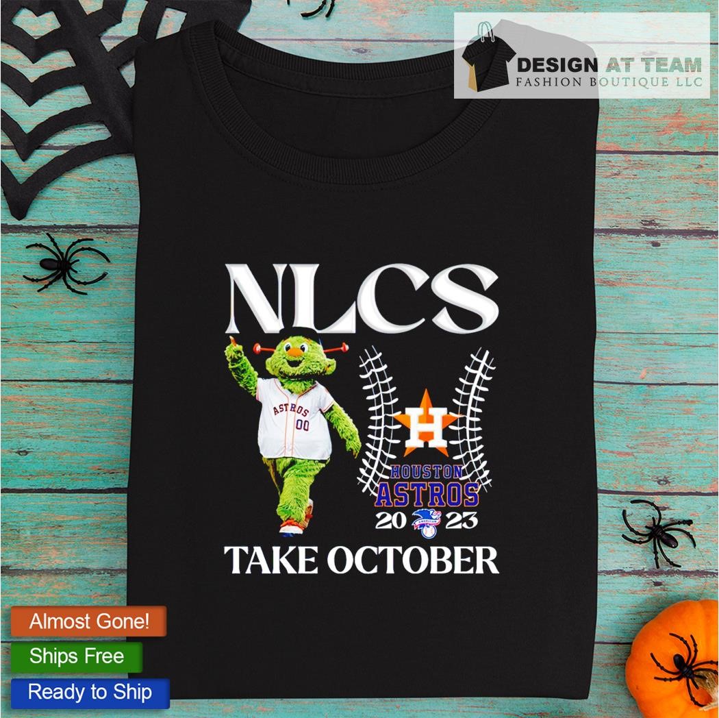 Houston Astros mascot NLCS 2023 take October Baseball shirt