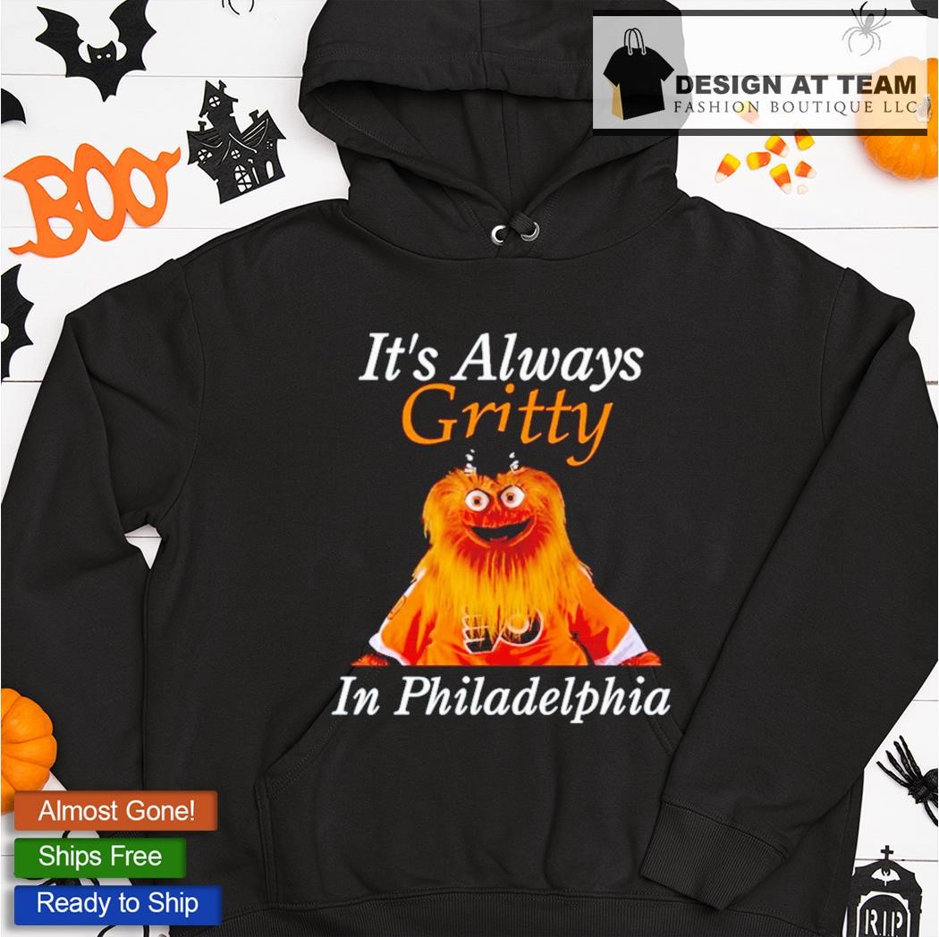 It's Always Gritty In Philadelphia Shirt