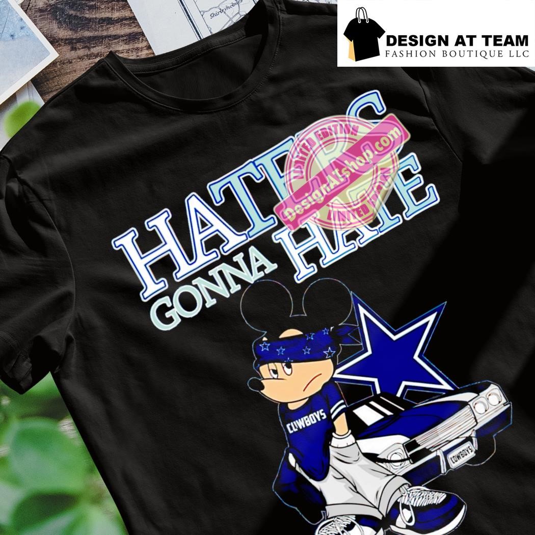 Mickey Team Dallas Cowboys Haters Gonna Hate T-Shirt - T-shirts Low Price