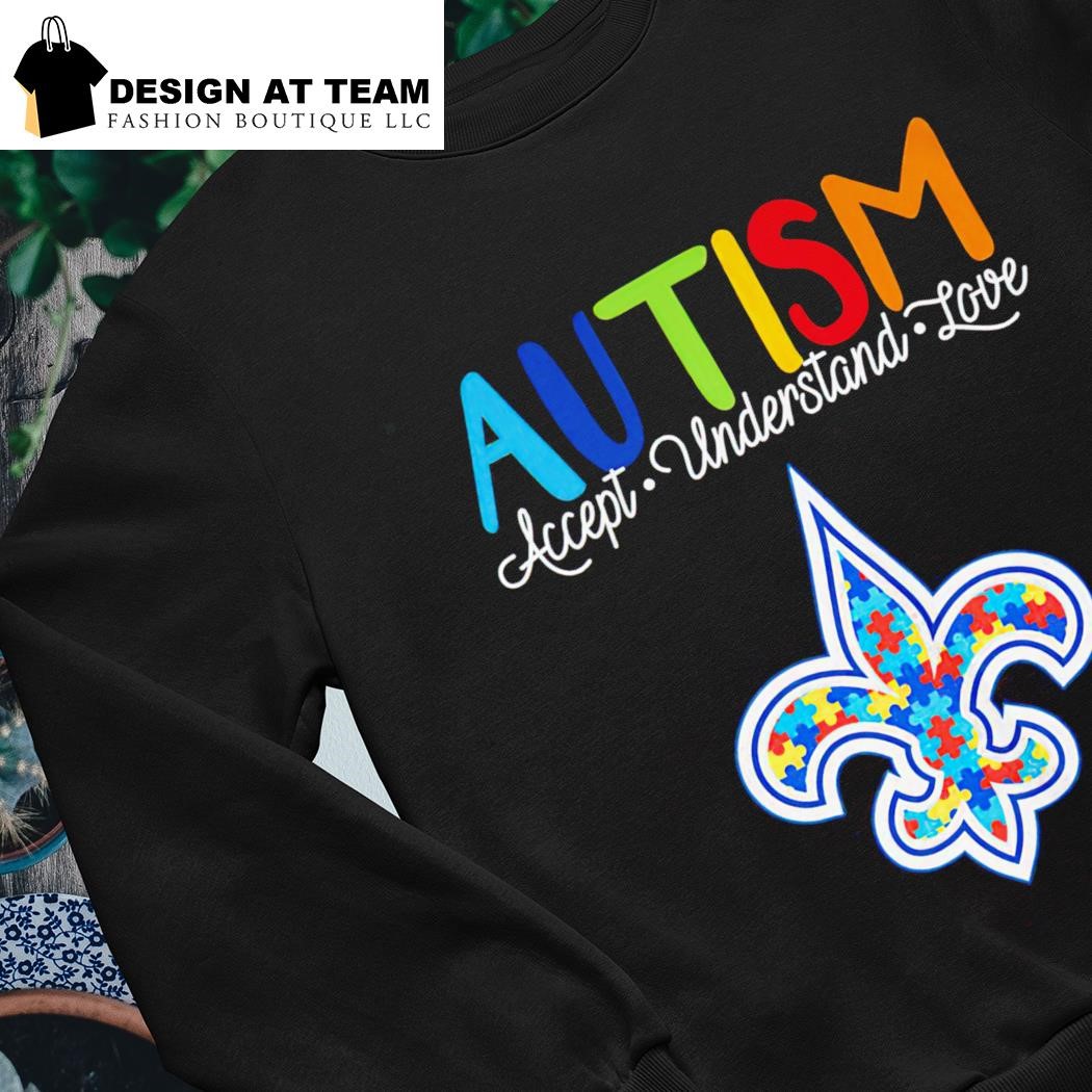 Official new Orleans Saints NFL Autism Awareness Accept Understand Love  Shirt, hoodie, sweater, long sleeve and tank top