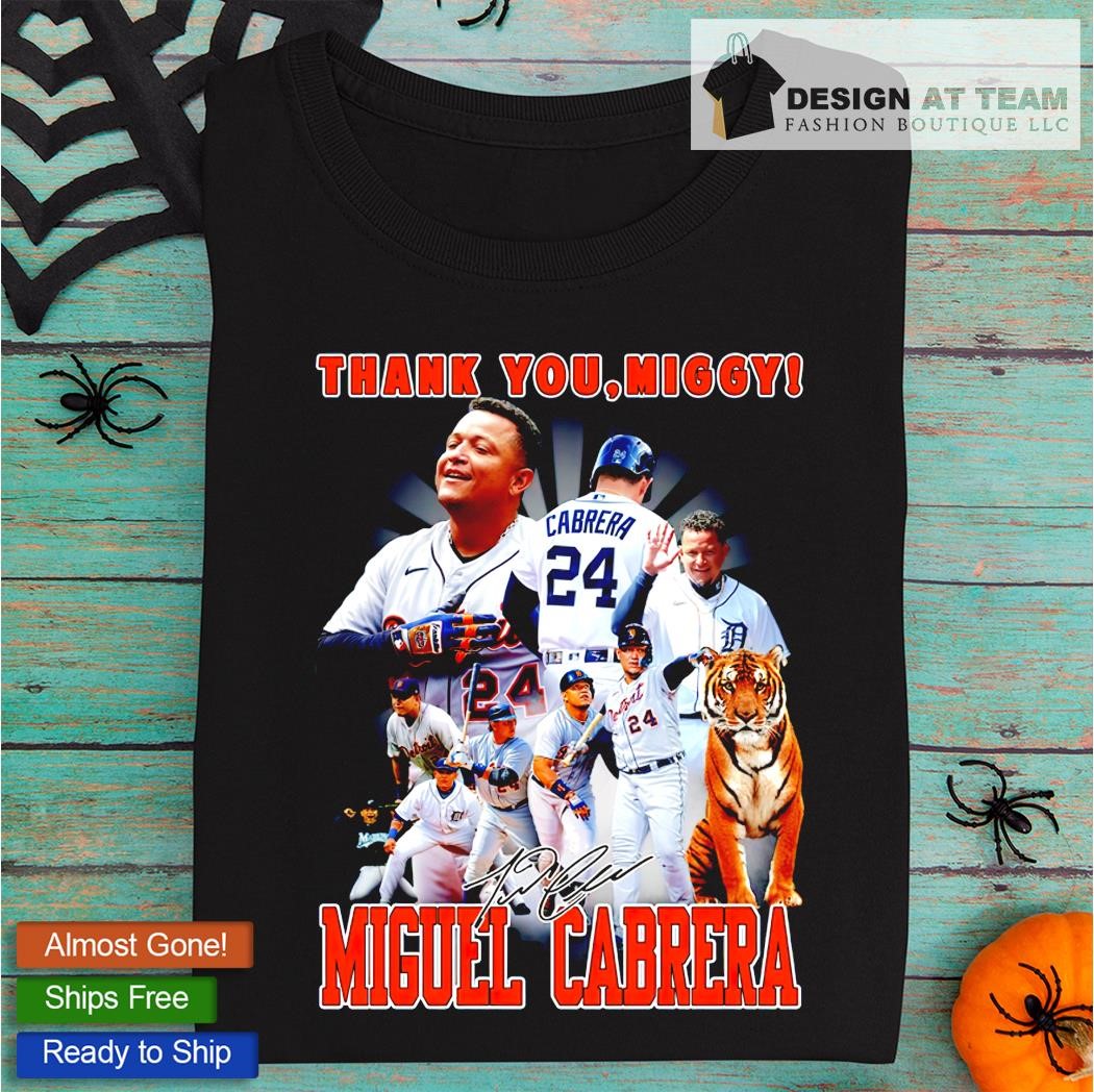 Official thank You Miggy Miguel Cabrera Signature T-Shirt, hoodie