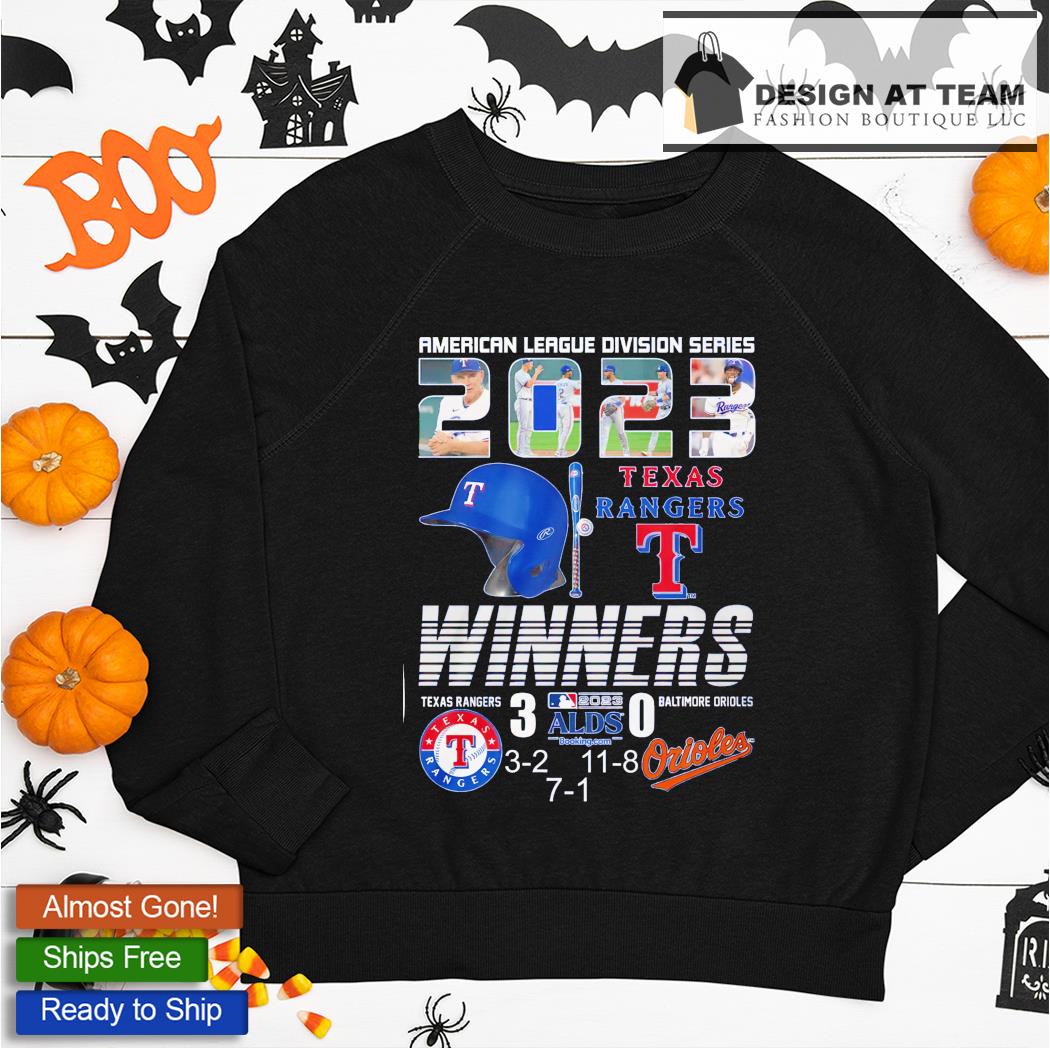 American League Division Series 2023 Texas Rangers Winners 3 – Baltimore  Orioles 0 Unisex T-Shirt, hoodie, sweater and long sleeve