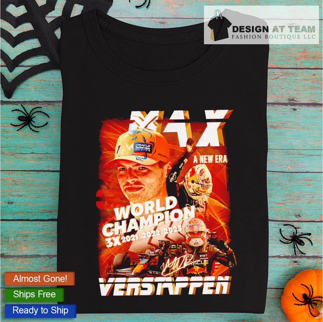 Max Verstappen World Champion A New Era T Shirt, hoodie, sweater, long  sleeve and tank top