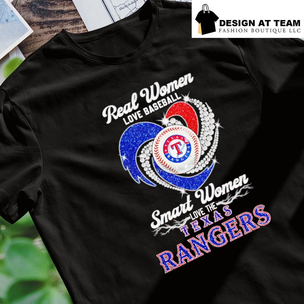 Real women love baseball smart women love the Texas Rangers sports ...