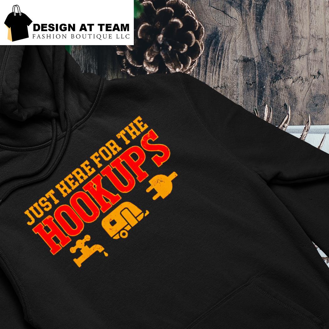 https://images.designatshop.com/2023/12/just-here-for-the-hookups-shirt-hoodie.jpg