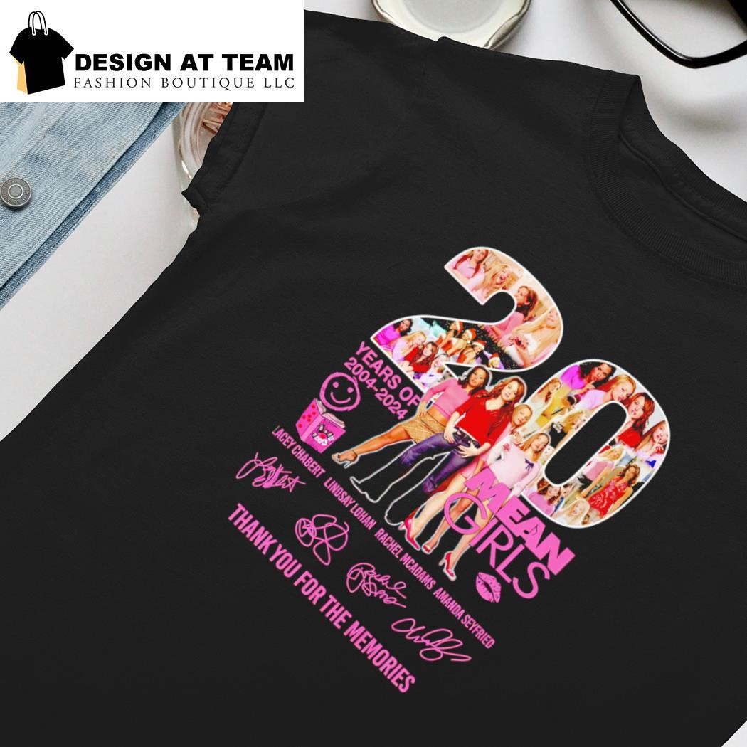 Mean Girls 20th Anniversary 2004 2024 Thank You For The Memories T Shirt -  Limotees