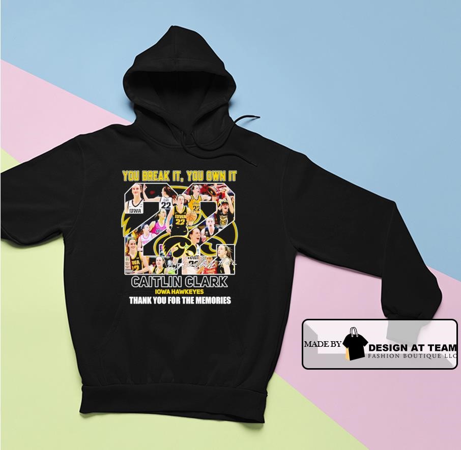 Caitlin Clark #22 Thank You For The Memories Iowa Hawkeyes signature shirt hoodie