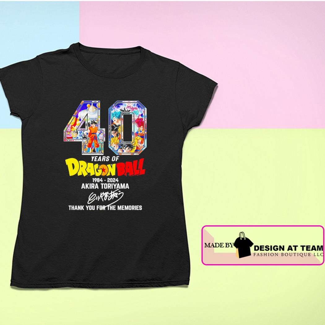 Dragon Ball 40 Years 1984-2024 Akira Toriyama thank you for the memories shirt ladies-tee