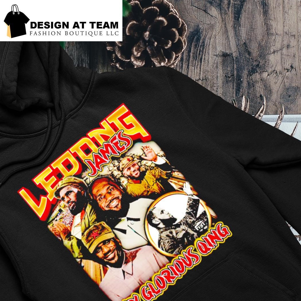 Ledong James my glorious qing shirt hoodie