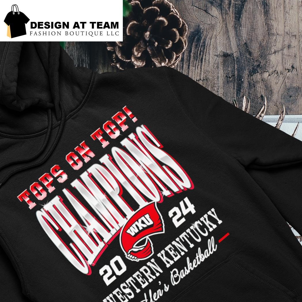 Western Kentucky Hilltoppers Men's basketball champions tops on top champions 2024 shirt hoodie