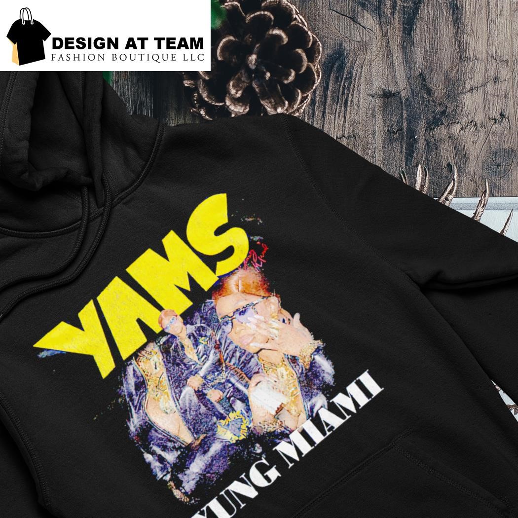 Yams Yung Miami shirt hoodie