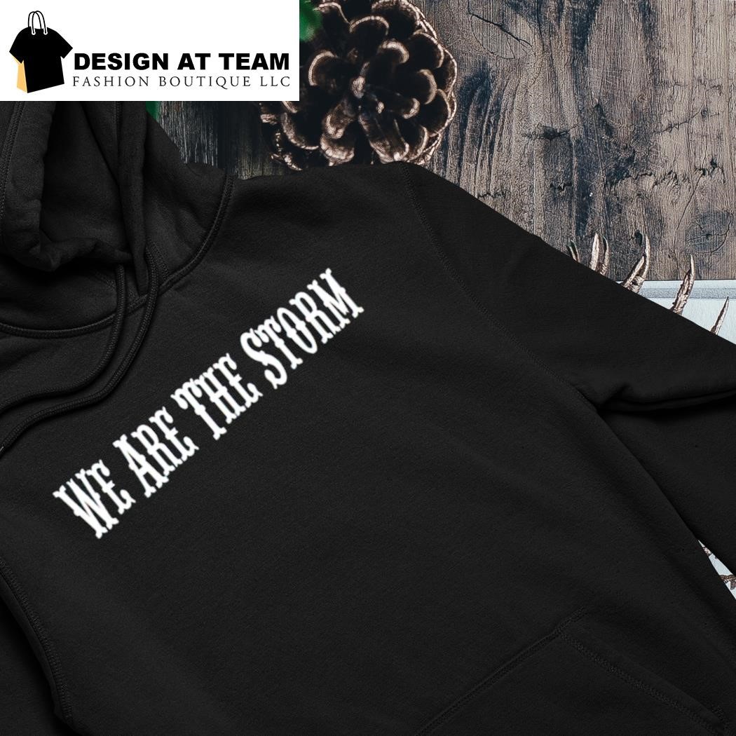 Marilyn Monroe we are the storm shirt hoodie.png