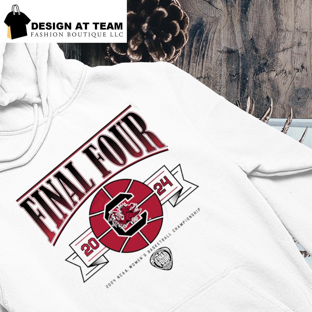 South Carolina Gamecocks Women's Basketball 2024 Final Four Shirt hoodie