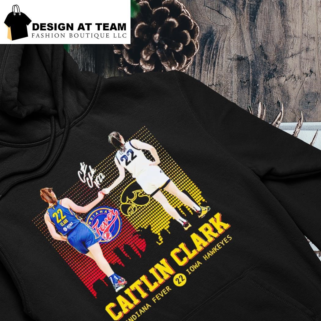 Iowa Hawkeyes Indiana Fever vs Caitilin Clark The Star signature hoodie