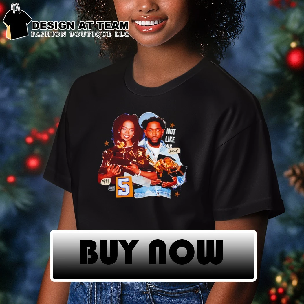 Lauryn Hill x Kendrick Lamar not like us 2025 shirt, hoodie