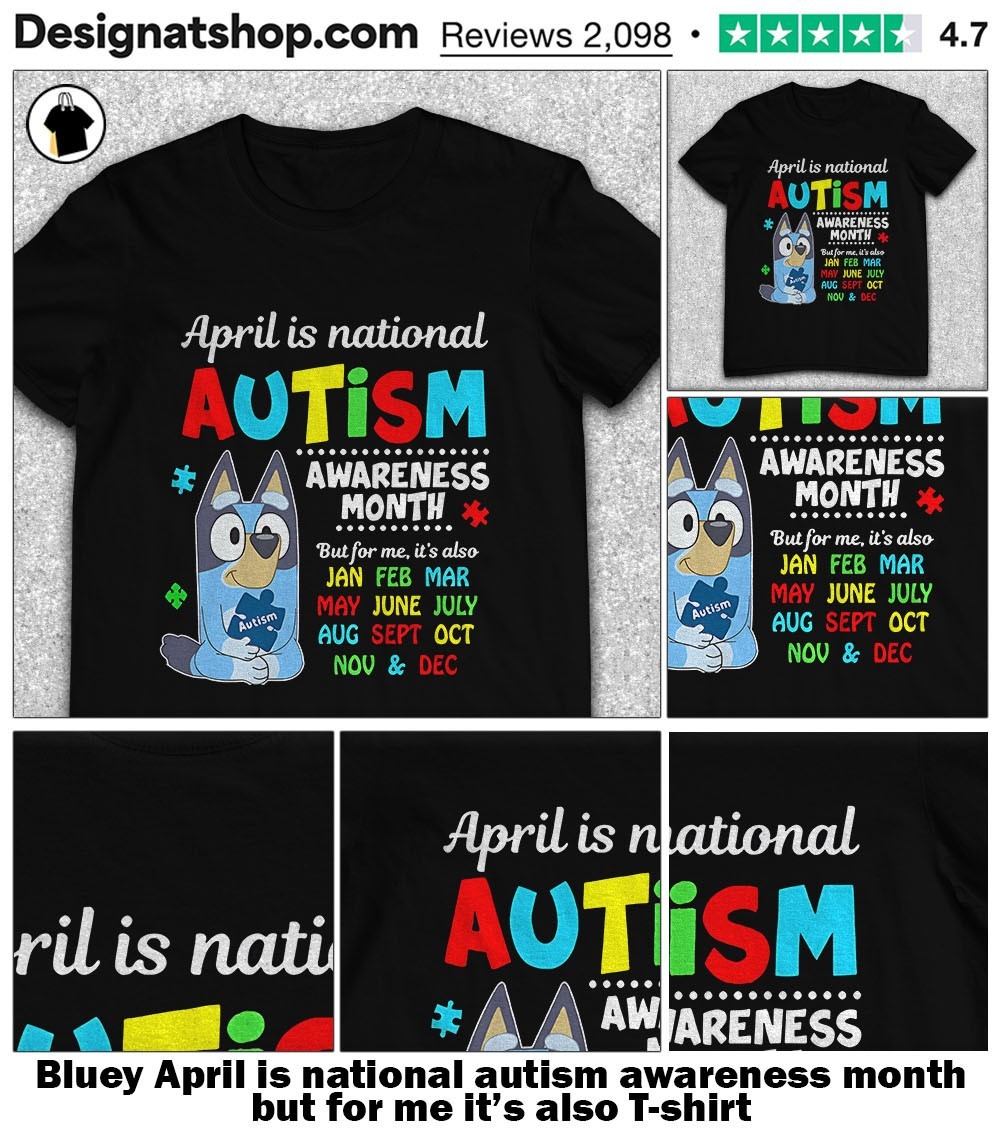 April Is National Autism Awareness Month T-Shirt April Is National Autism Awareness Month T-Shirt