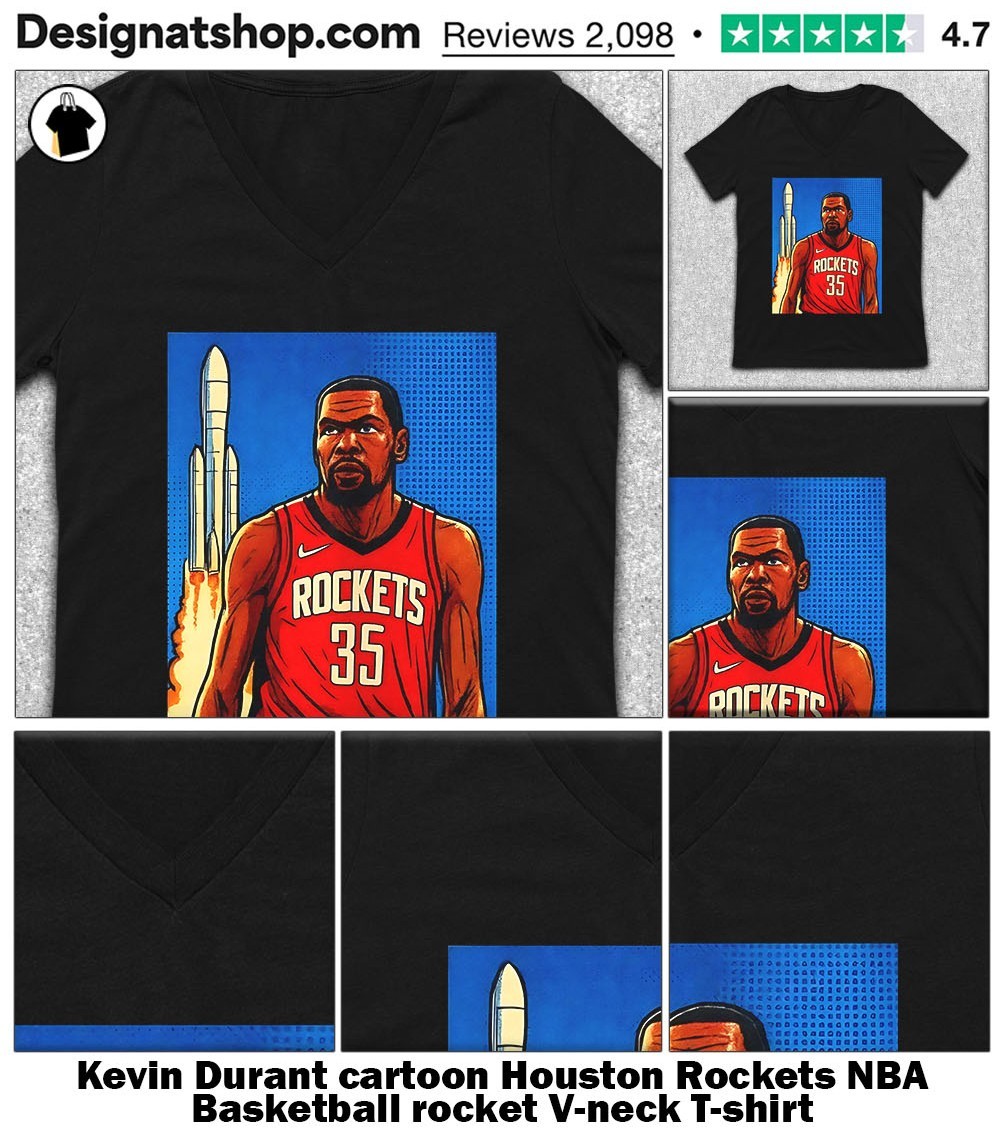 Kevin Durant cartoon Houston Rockets NBA Basketball rocket shirt, hoodie,  sweater, long sleeve and tank top, image size:1000x1137