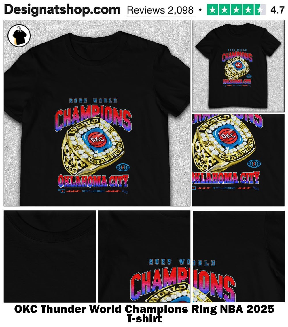 OKC Thunder World Champions Ring NBA 2025 shirt, hoodie