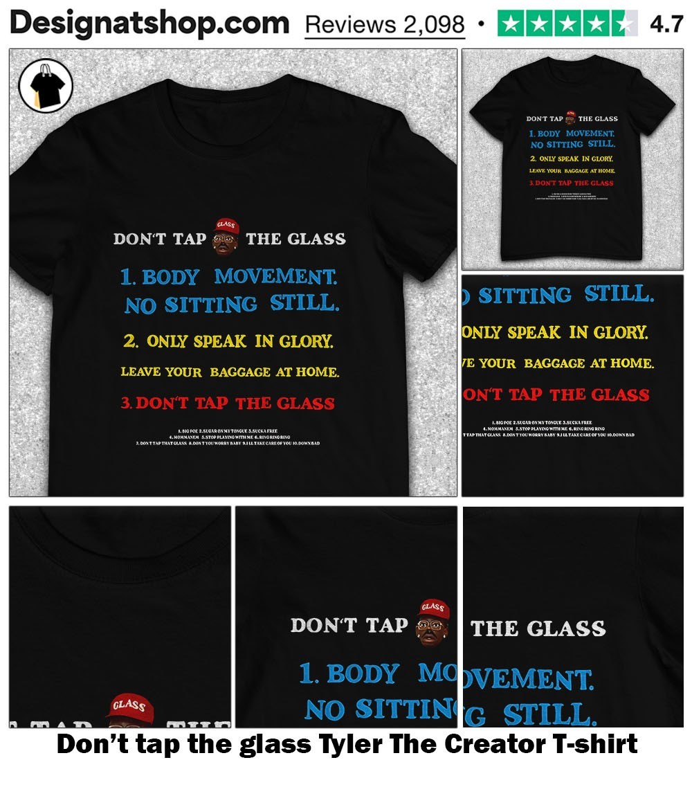 Official Don't tap the glass Tyler The Creator shirt, hoodie
