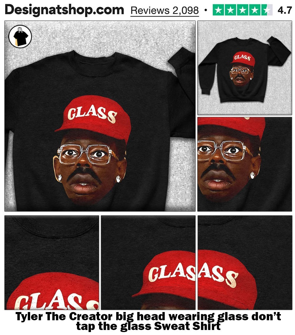 Tyler The Creator Don’t tap the glass XL DON'T TAP THE GLASS | Tyler, the Creator Wiki | Fandom