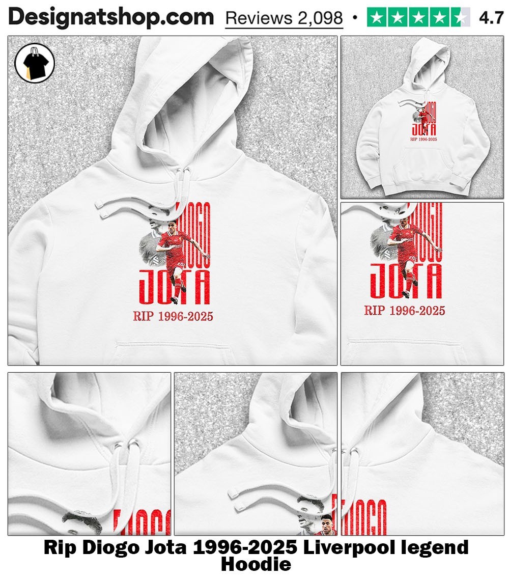 Rip Diogo Jota 1996-2025 Liverpool legend shirt, hoodie, sweater