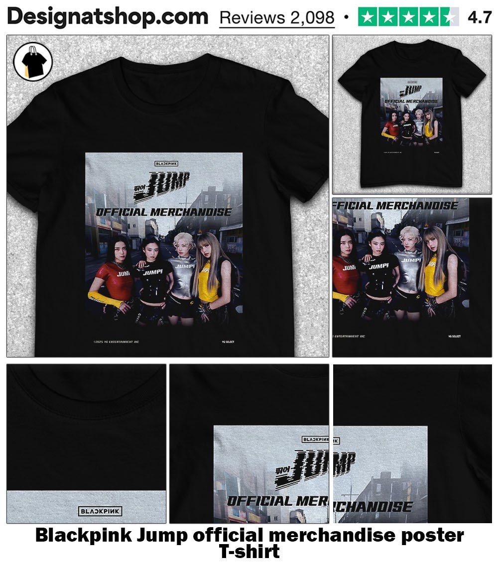 Blackpink Jump official merchandise poster shirt, hoodie