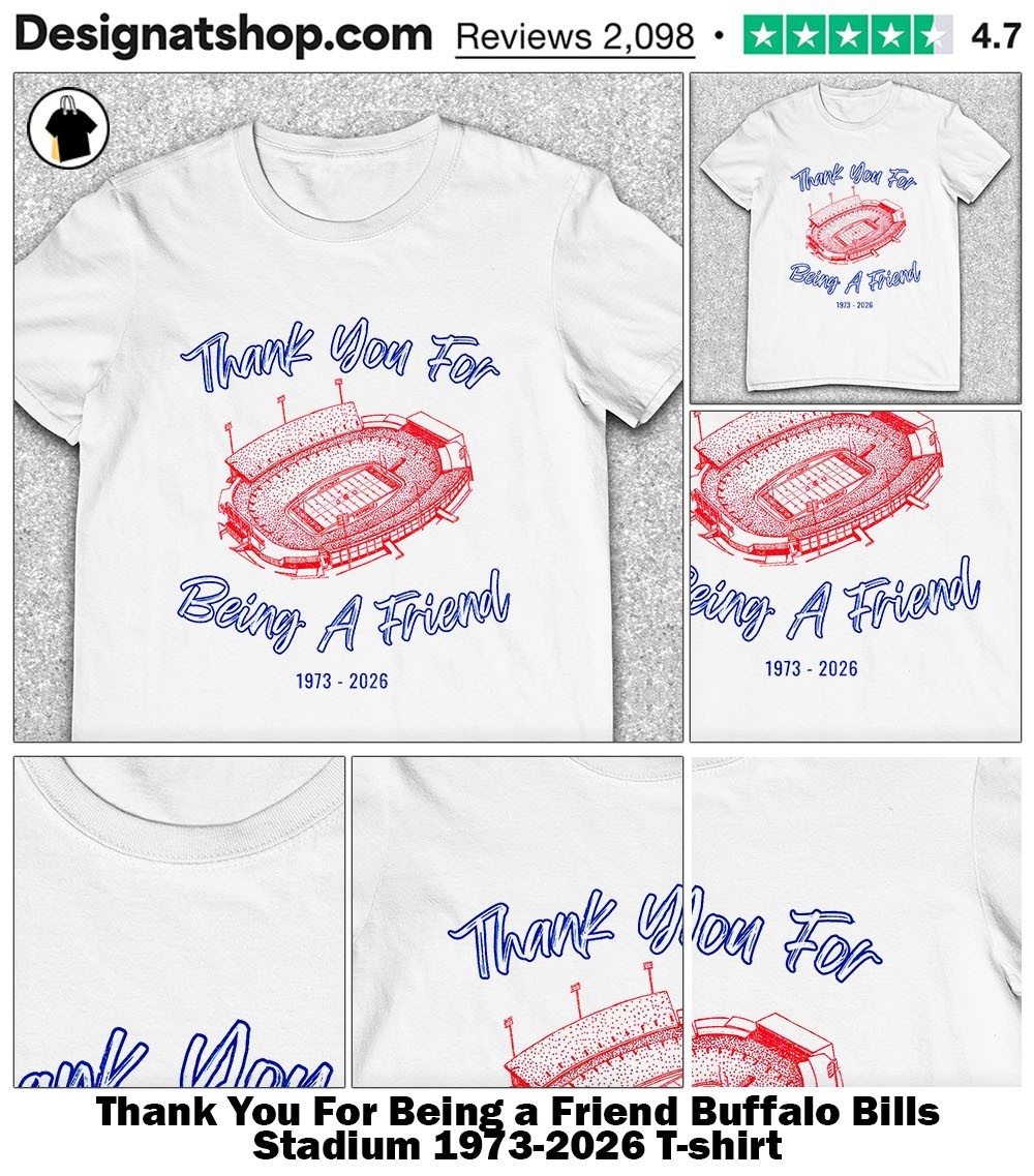 Thank You For Being a Friend Buffalo Bills Stadium 1973-2026
